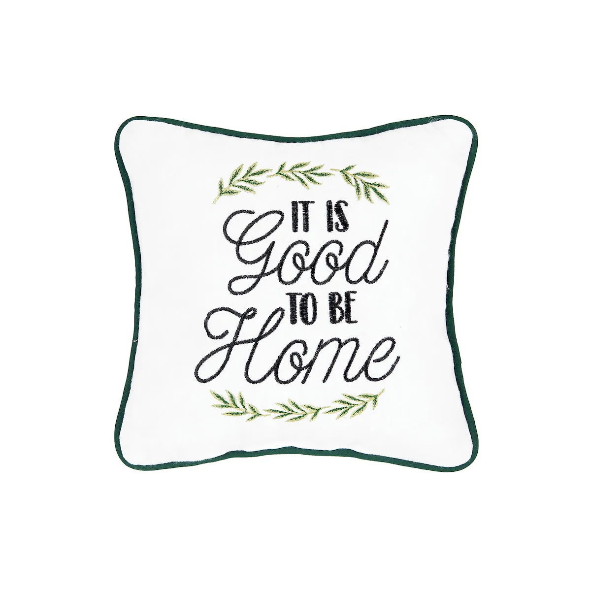 Good To Be Home Mini Pillow
