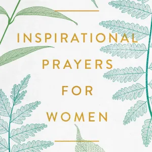 Inspirational Prayers for Women